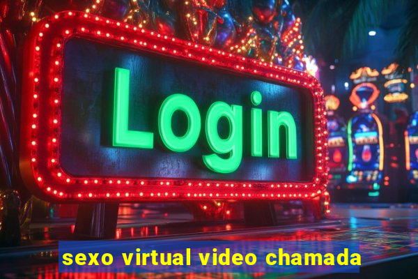 sexo virtual video chamada